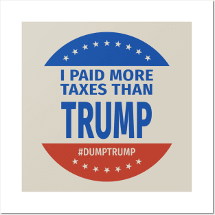 I Paid More Taxes Than Trump I Posters and Art